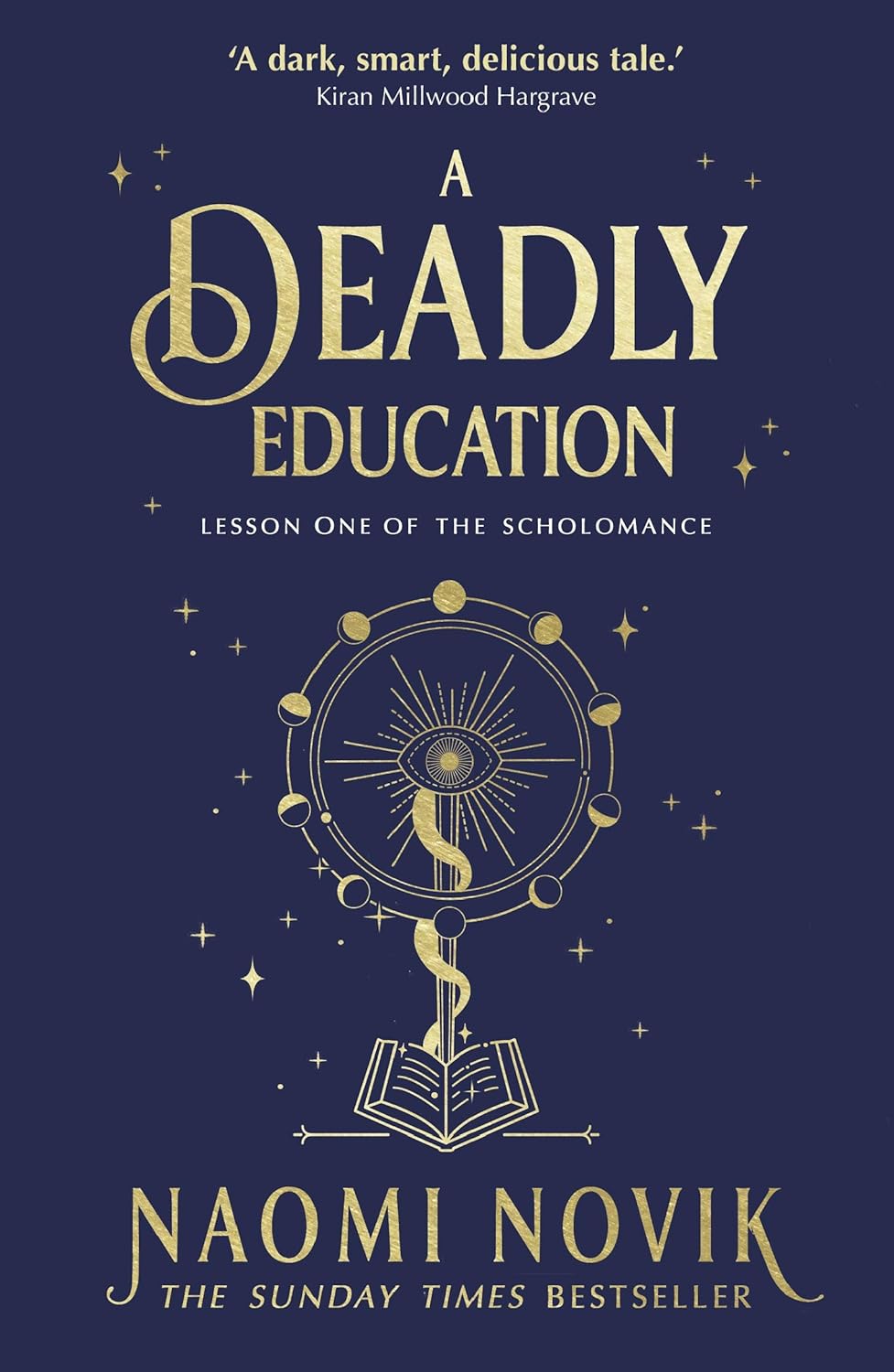 A Deadly Education: the Sunday Times bestseller: A TikTok sensation and Sunday Times bestselling dark academia fantasy