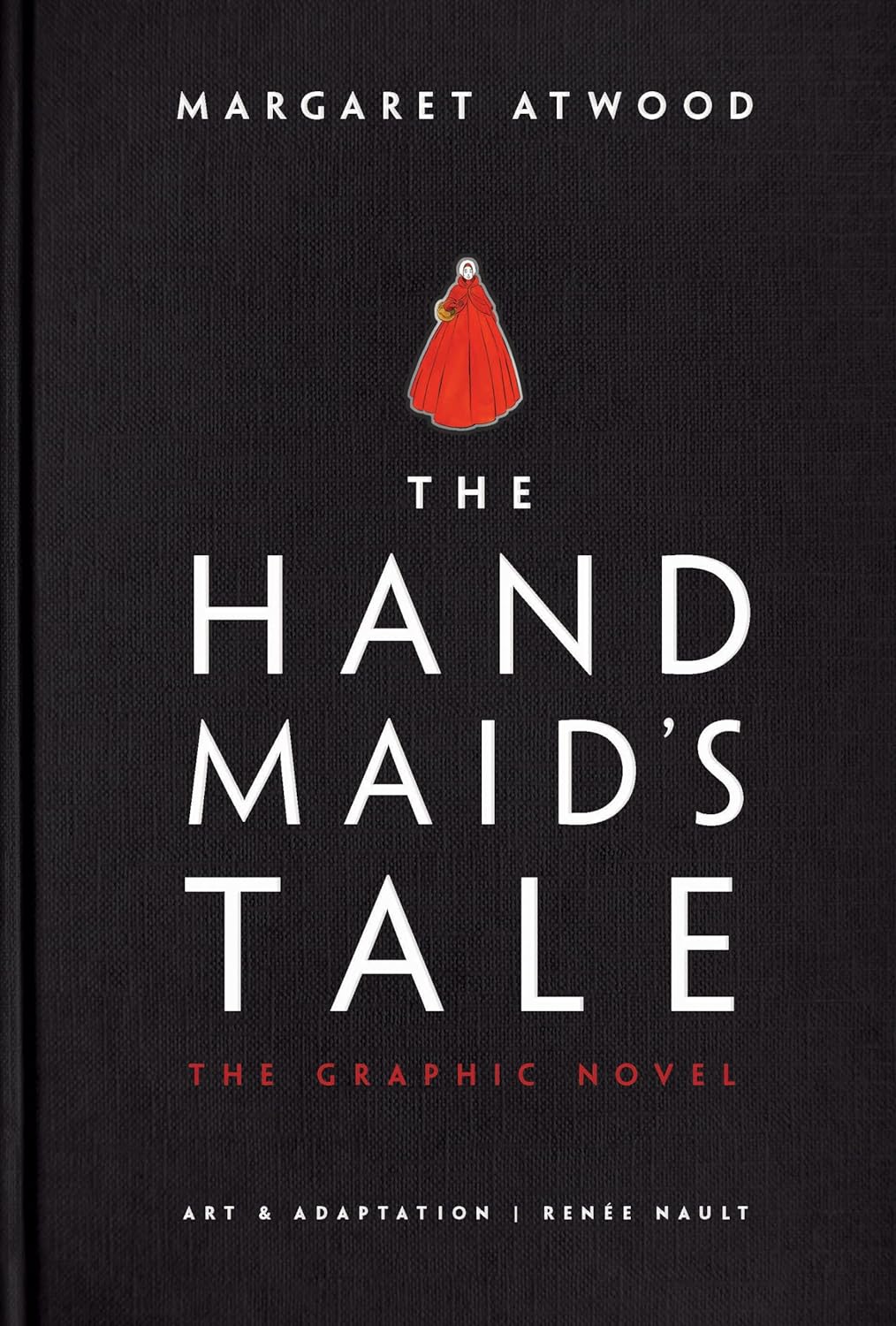 The Handmaid's Tale (Graphic Novel) (Kapak Değişebilir): A Novel