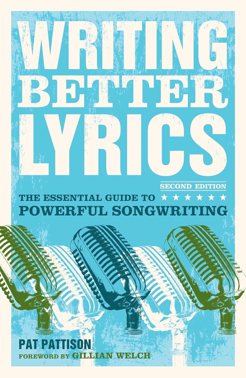 Lyrics: The Guide to Powerful Songwriting