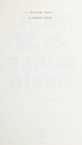 22 Tarihi Gizem: Çok Gizli