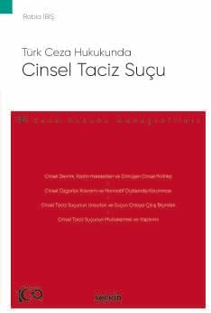 Türk Ceza Hukukunda Cinsel Taciz Suçu: Ceza Hukuku Monografileri