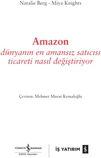 Amazon: Dünyanın En Amansız Satıcısı Ticareti Nasıl Değiştiriyor