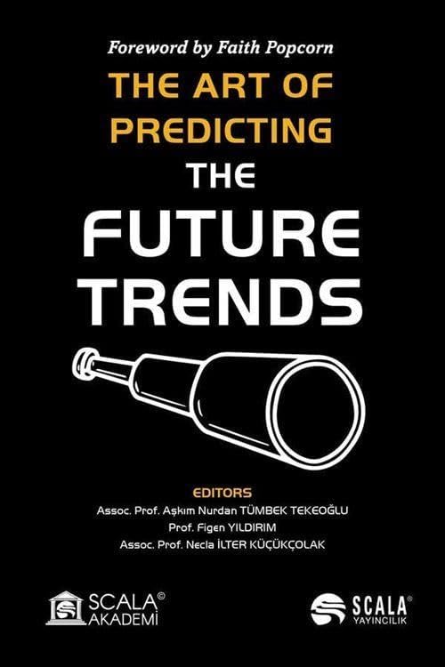 The Art Of Predıctıng The Future Trends