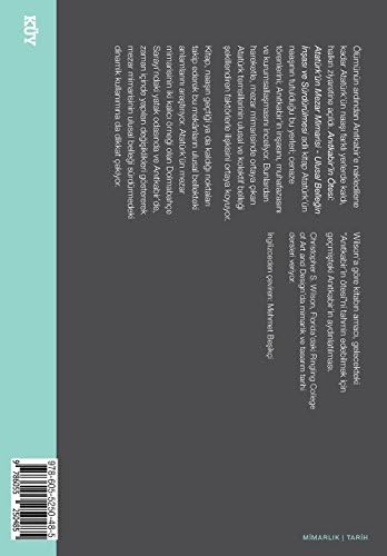 Anıtkabir’in Ötesi Atatürk’ün Mezar Mimarisi: Ulusal Benliğin İnşası ve Sürdürülmesi (Kapak değişebilir)