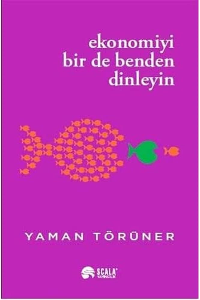 Ekonomiyi Bir De Benden Dinleyin (Kapak değişebilir)