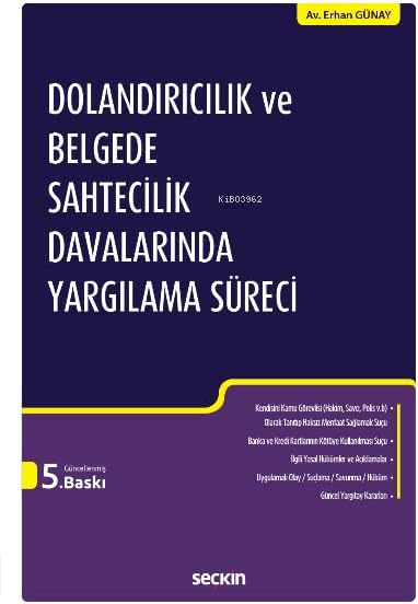 Dolandırıcılık ve Belgede Sahtecilik Davalarında Yargılama Süreci