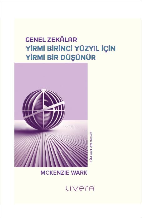 Genel Zekalar - Yirmi Birinci Yüzyıl İçin Yirmi Bir Düşünür