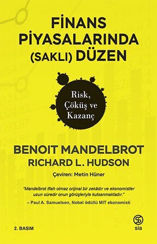 Finans Piyasalarında (Saklı) Düzen - Risk, Çöküş ve Kazanç