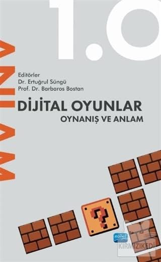 Dijital Oyunlar 1.0 Oynanış ve Anlam