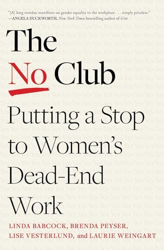The No Club: Putting a Stop to Women's Dead-End Work