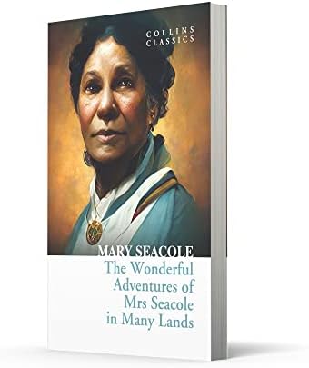 The Wonderful Adventures of Mrs Seacole in Many Lands