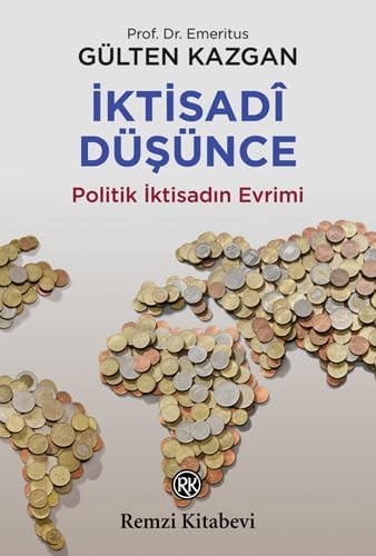 İktisadi Düşünce: Politik İktisadın Evrimi