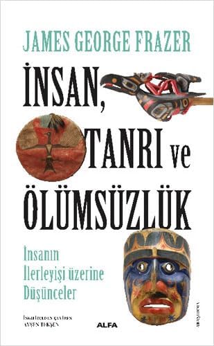 İnsan, Tanrı ve Ölümsüzlük: İnsan İlerleyişi Üzerine Düşünceler