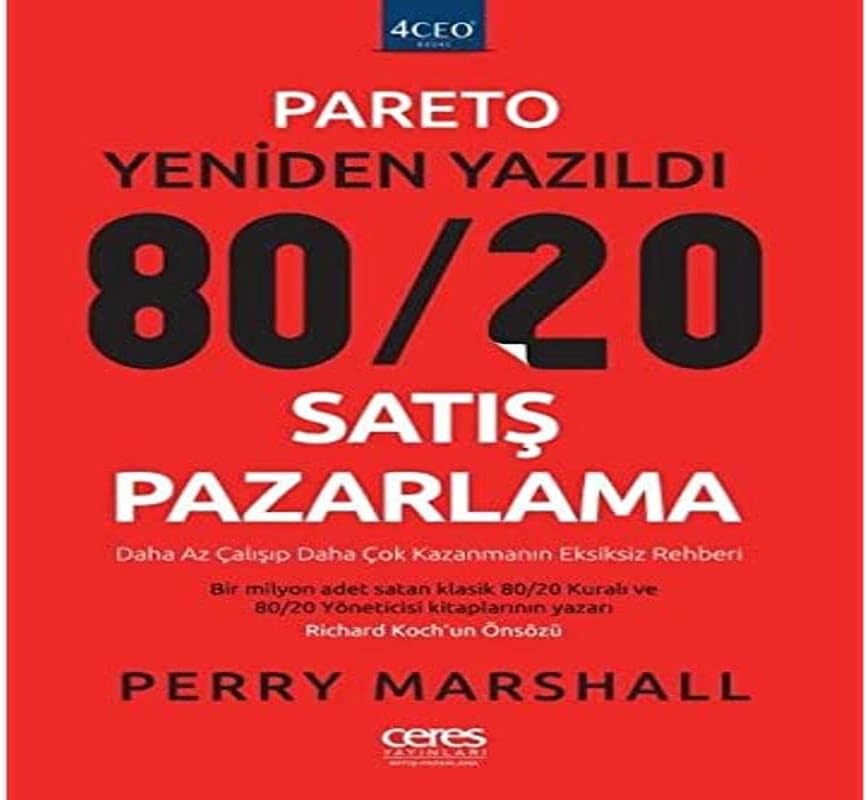 80/20 Satış Pazarlama: Pareto Yeniden Yazıldı