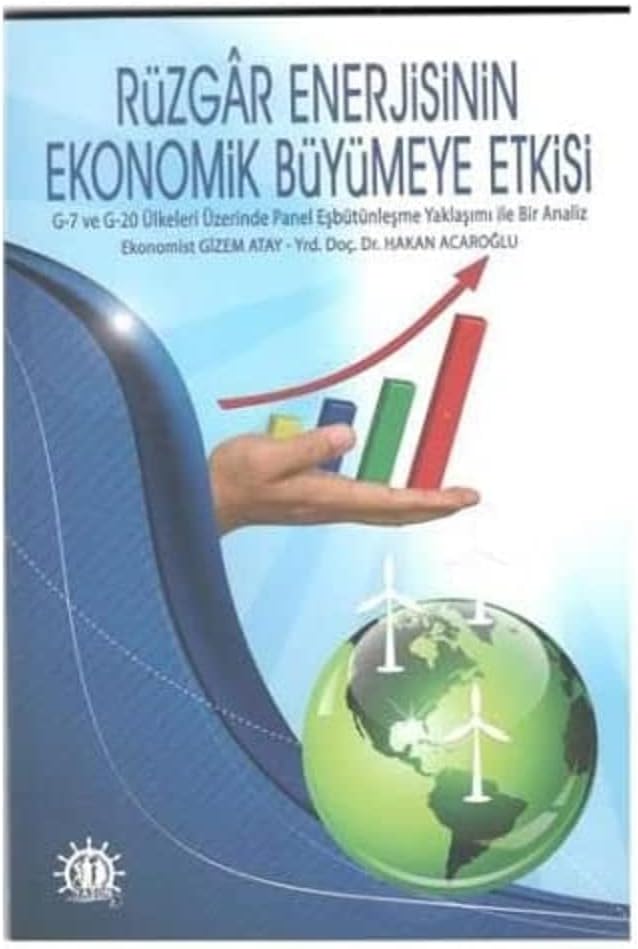 Rüzgar Enerjisinin Ekonomik Büyümeye Etkisi
