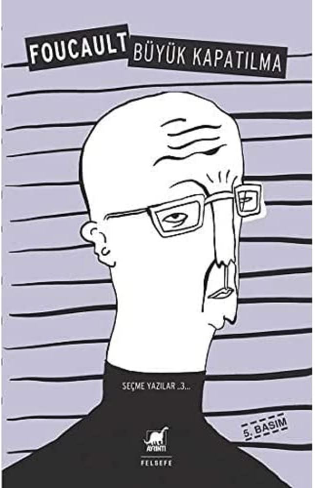 Büyük Kapatılma: Seçme Yazılar 3