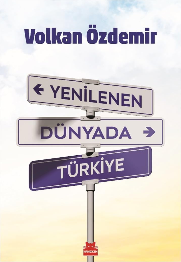 Yenilenen Dünyada Türkiye