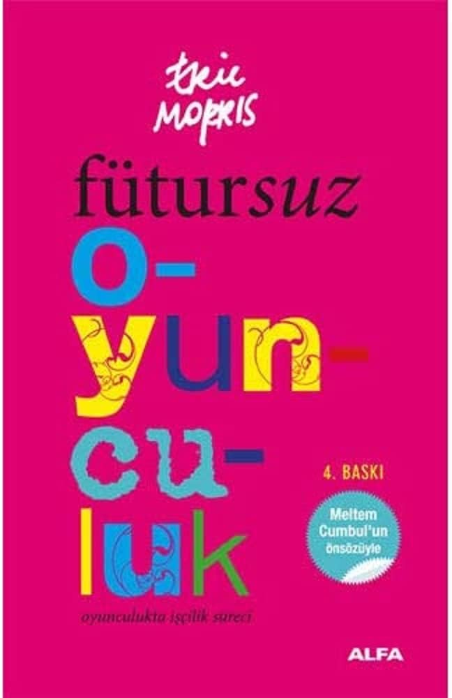 Fütursuz Oyunculuk: Oyunculukta işçilik süresi