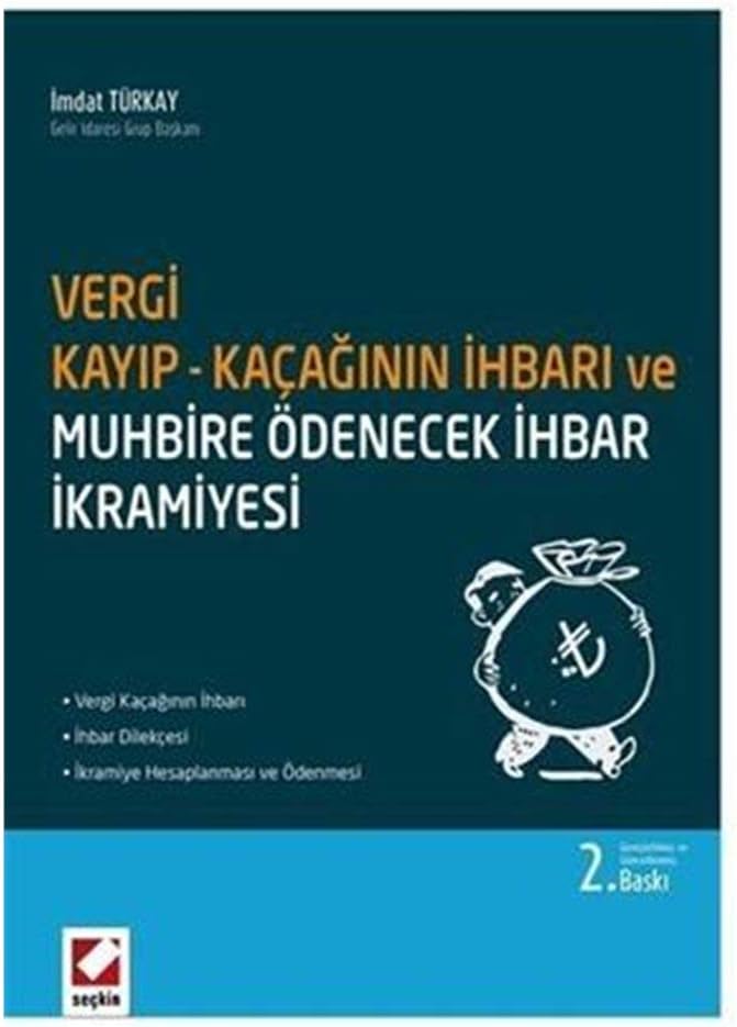 Vergi Kayıp ve Kaçağının İhbarı: ve Muhbire Ödenecek İhbar İkramiyesi