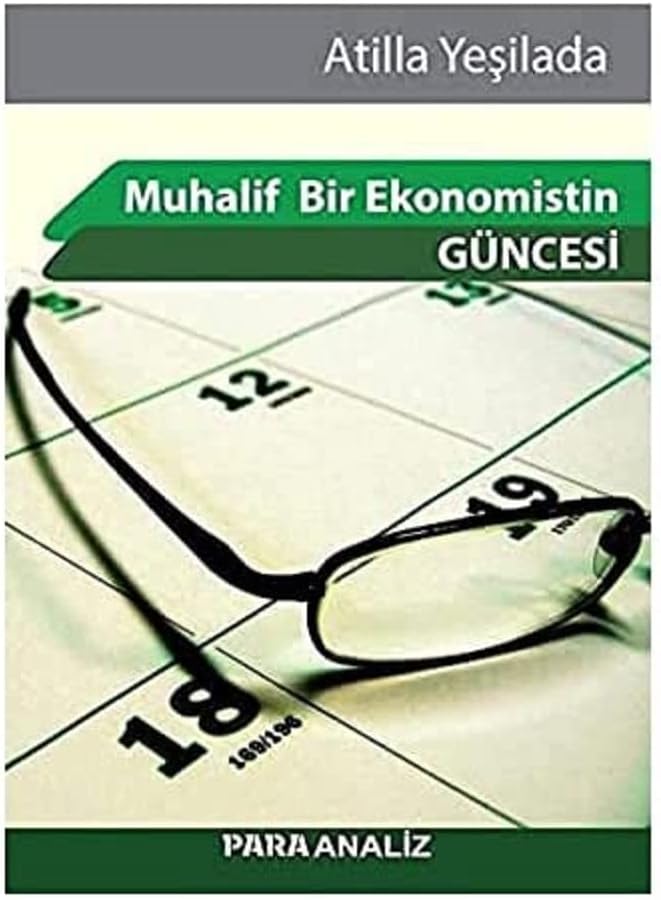 Muhalif Bir Ekonomistin Güncesi