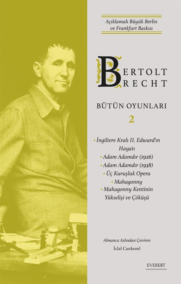 Bertolt Brecht - Bütün Oyunları 2 (Ciltli): Açıklamalı Büyük Berlin ve Frankfurt Baskısı