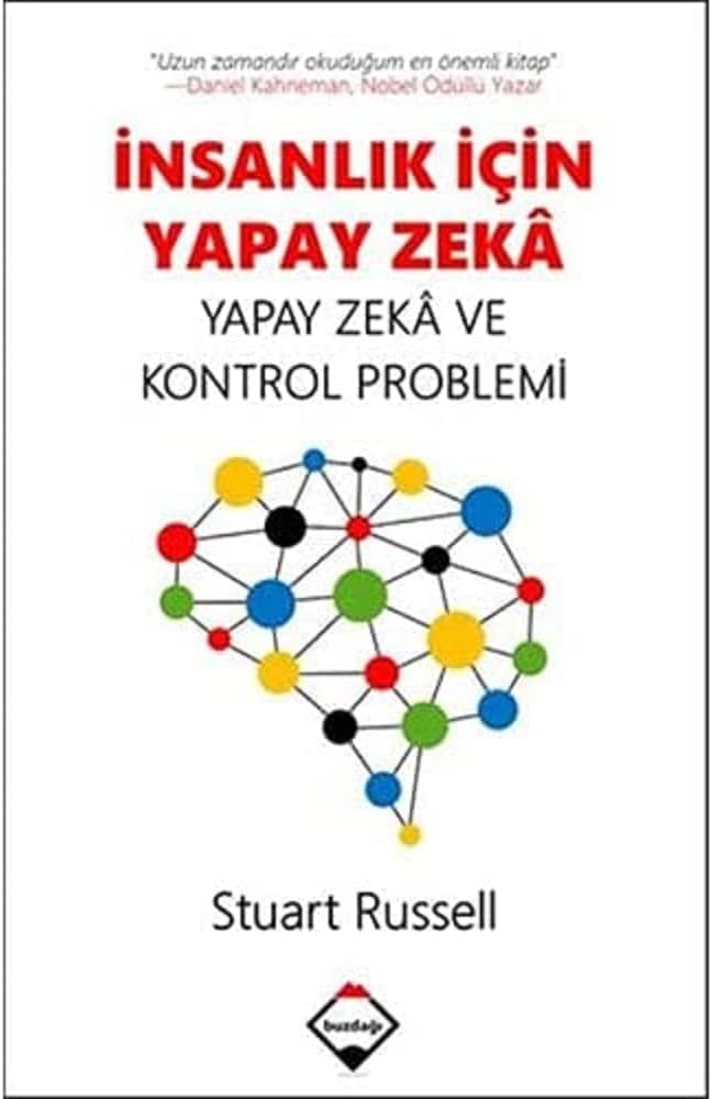 İnsanlık İçin Yapay Zeka: Yapay Zeka ve Kontrol Problemi