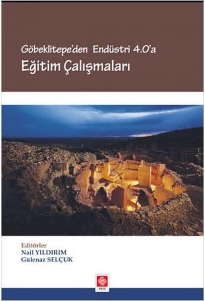 Göbeklitepe'den Endüstri 4.0'a Eğitim Çalışmaları