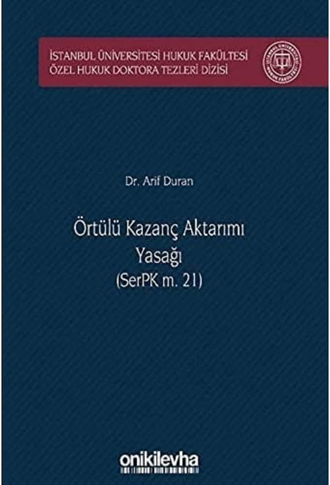 Örtülü Kazanç Aktarımı Yasağı (SerPK m. 21)