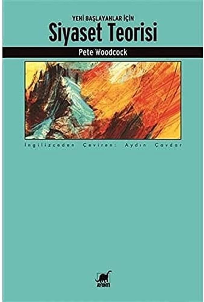 Yeni Başlayanlar İçin Siyaset Teorisi