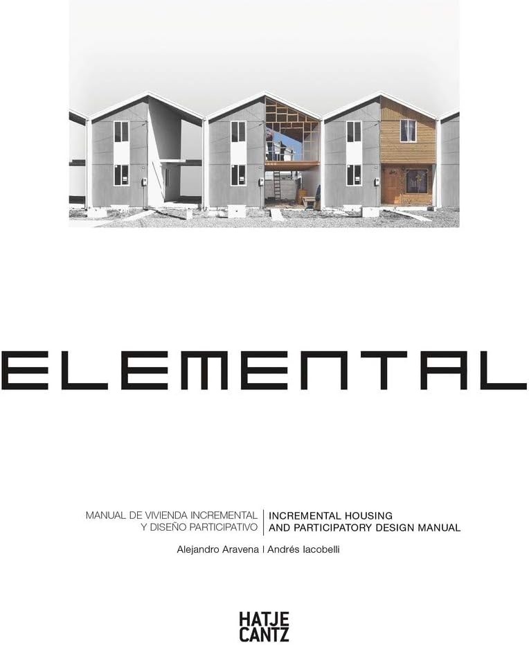 Elemental: Incremental Housing and Participatory Design Manual