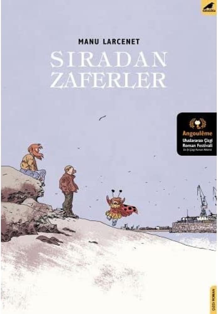 Sıradan Zaferler: Angouleme Uluslararası Çizgi Roman Festivali En İyi Çizgi Roman Albümü