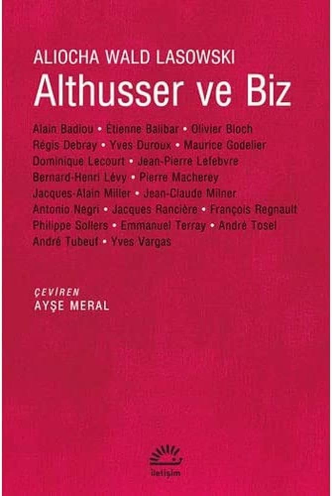 Althusser ve Biz