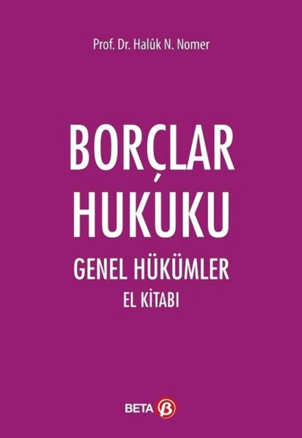 Borçlar Hukuku-Genel Hükümler El Kitabı