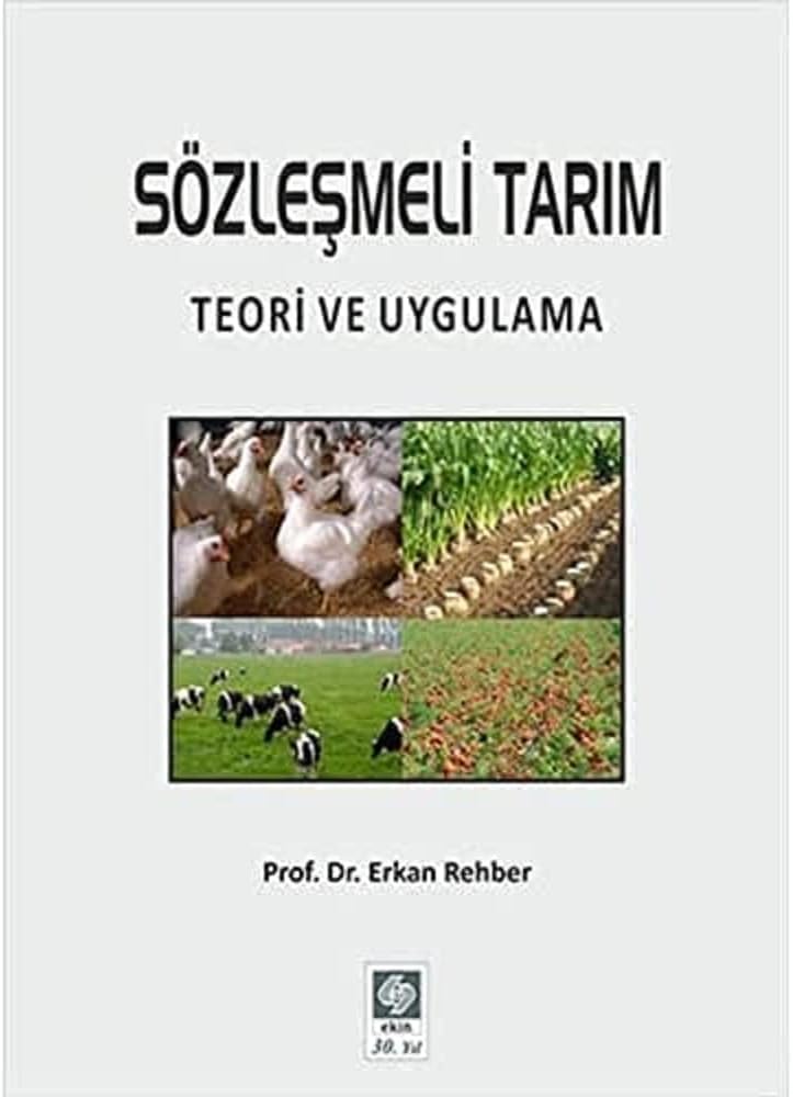 Sözleşmeli Tarım: Teori ve Uygulama