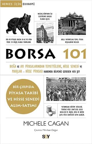 Borsa 101: Boğa ve Ayı Piyasalarından, Temettülere, Hisse Senedi ve Marjlar - Hisse Piyasası Hakkında Bilmeniz Gereken Her Şey