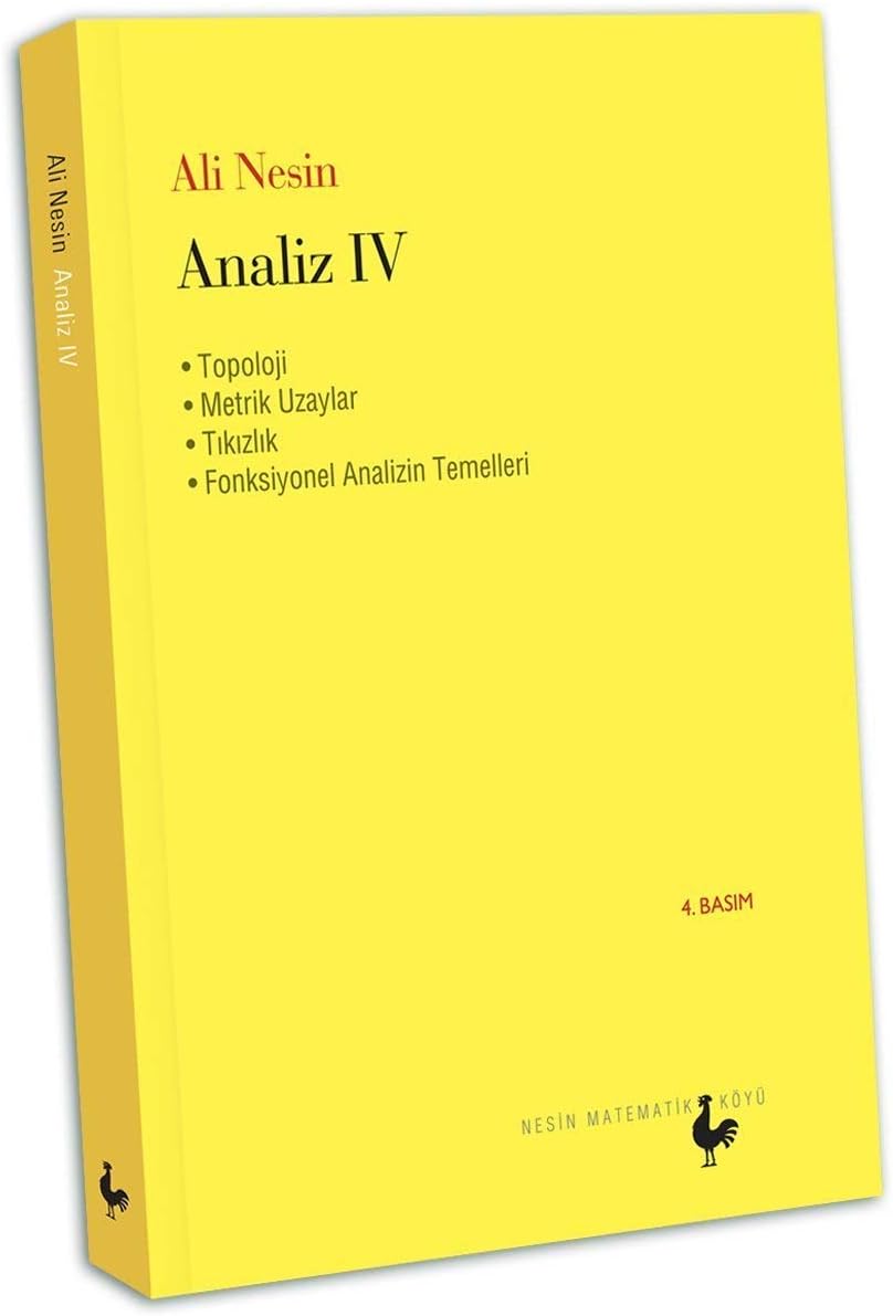 Analiz 4: Topoloji- Metrik Uzaylar- Tıkızlık- Fonksiyonel Analizin Temelleri