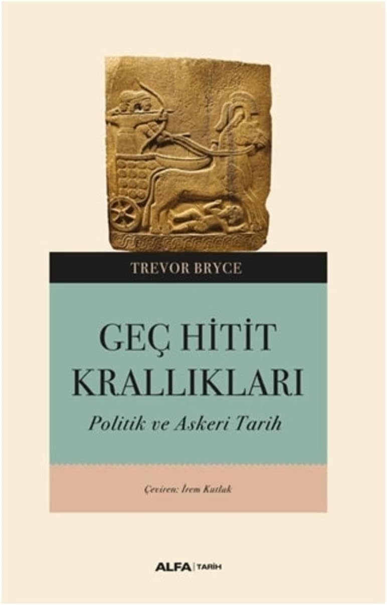 Geç Hitit Krallıkları: Politik ve Askeri Tarih