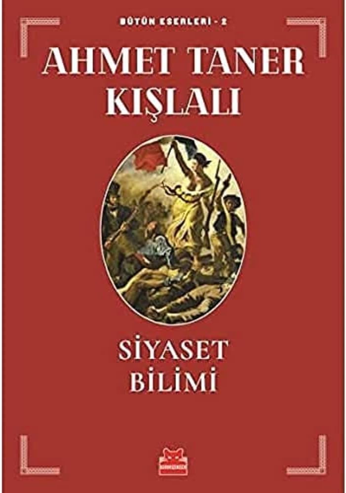 Siyaset Bilimi: Bütün Eserleri - 2