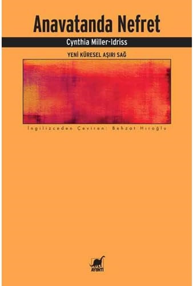 Anavatanda Nefret - Yeni Küresel Aşırı Sağ