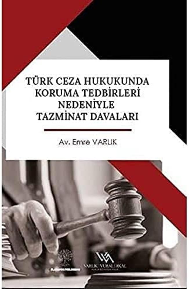 Türk Ceza Hukukunda Koruma Tedbirleri Nedeniyle Tazminat Davaları