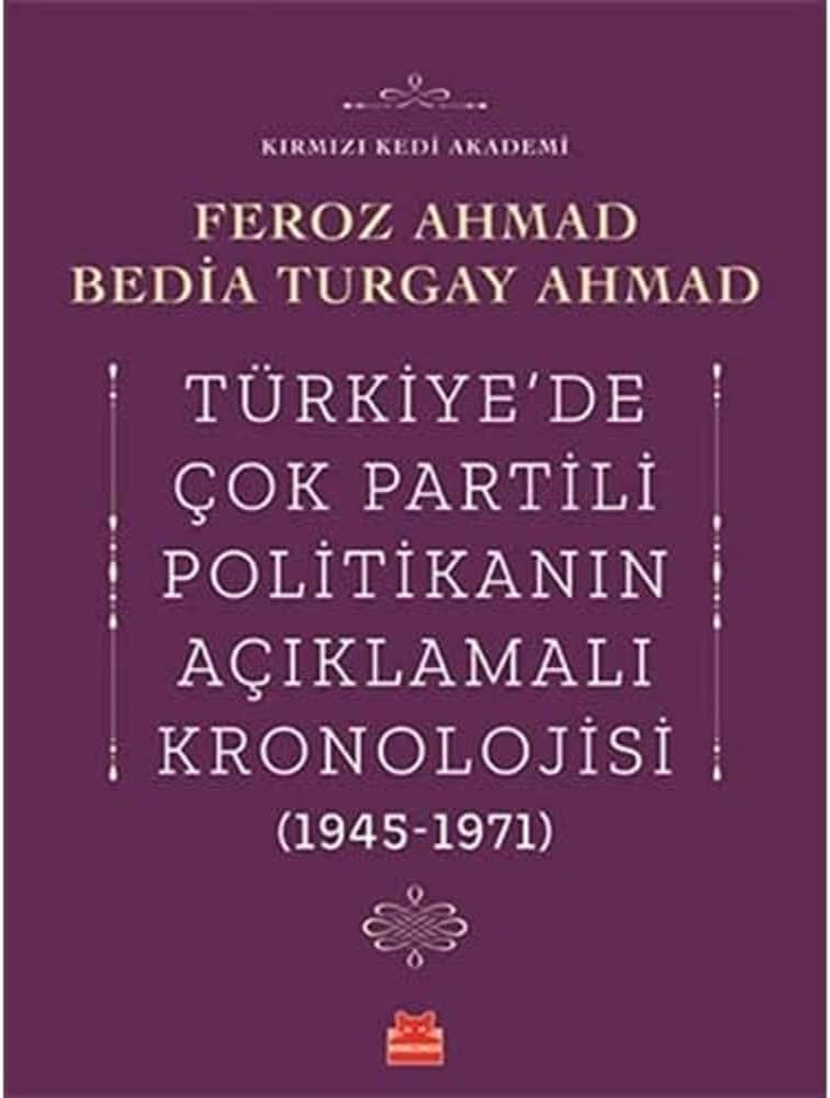 Türkiye'de Çok Partili Politikanın Açıklamalı Kronolojisi (1945-1971)