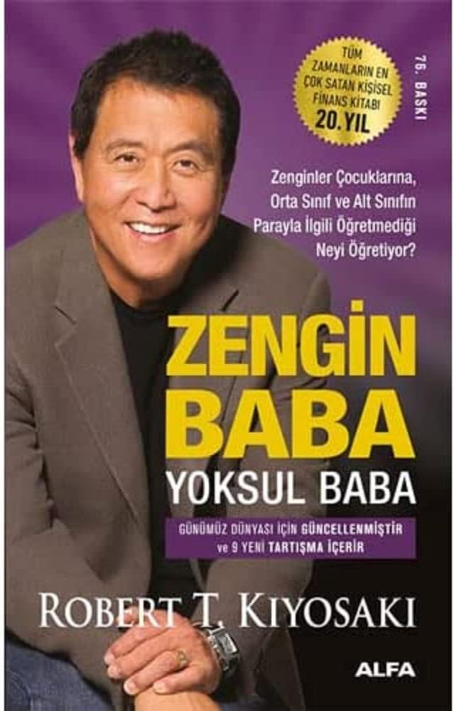 Zengin Baba Yoksul Baba: Zenginler Çocuklarına, Orta Sınıf ve Alt Sınıfın Parayla İlgili Öğretmediği Neyi Öğretiyor?