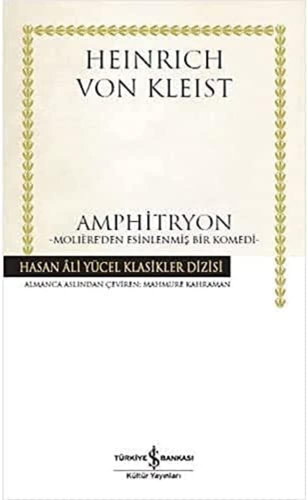 Amphitryon: Moliere’den Esinlenmiş Bir Komedi / Hasan Ali Yücel Klasikler Dizisi