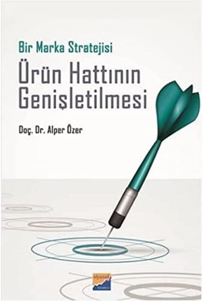 Ürün Hattının Genişletilmesi: Bir Marka Stratejisi