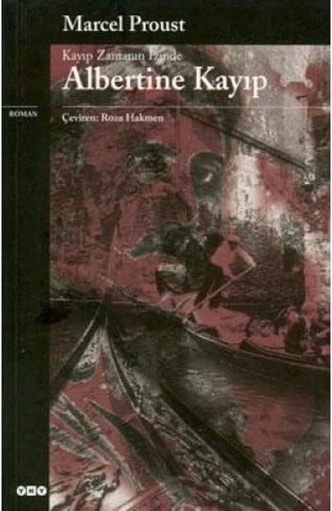 Albertine Kayıp: Kayıp Zamanın İzinde
