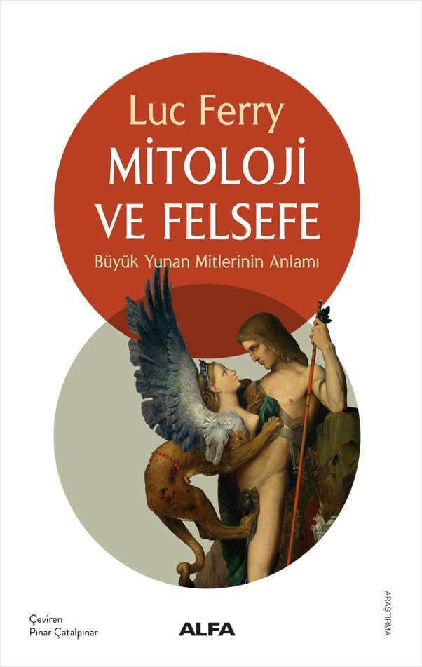 Mitoloji ve Felsefe: Büyük Yunan Mitlerinin Anlamı