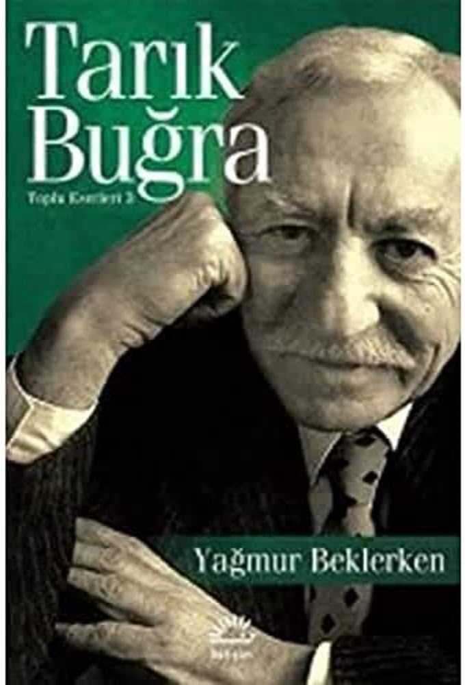 Yağmur Beklerken: Toplu Eserleri 3