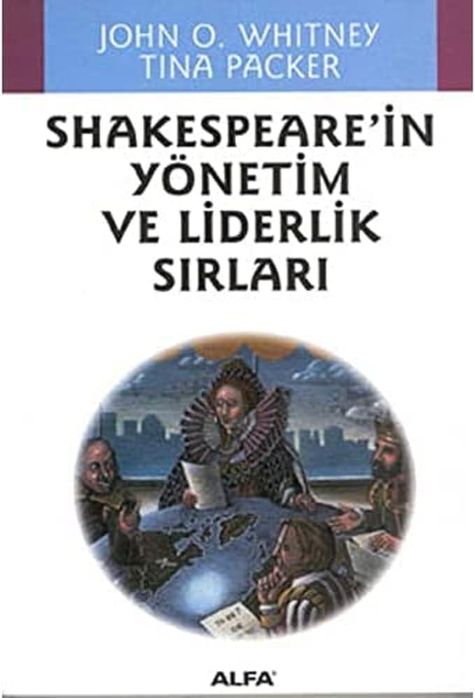 Shakespeare'in Yönetim ve Liderlik Sırları