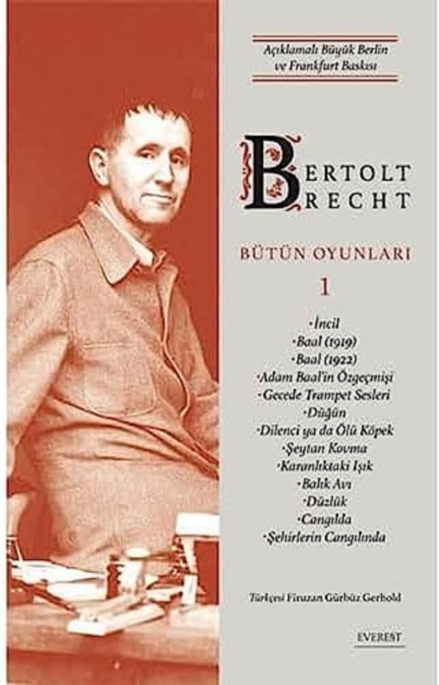 Bertolt Brecht - Bütün Oyunları 1 (Ciltli): Açıklamalı Büyük Berlin ve Frankfurt Baskısı