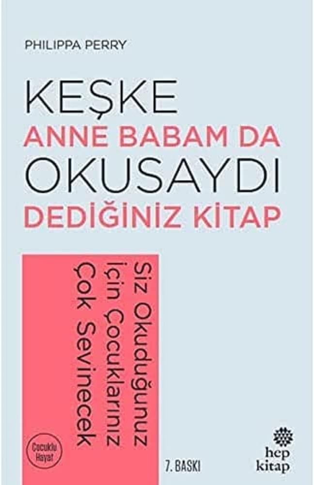 Keşke Anne Babam da Okusaydı Dediğiniz Kitap: Siz Okuduğunuz İçin Çocuklarınız Çok Sevinecek